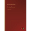 The Three Taverns: in large print
