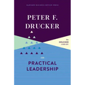 Peter F. Drucker on Practical Leadership