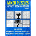 Mixed Puzzle Activity Book for Adults Volume 2: Arrowwords, Crossword, Kriss Kross, Word Search, Sudoku & Nonogram Variety Puzzlebook (UK Version)