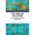 State Crime and Civil Activism: On the Dialectics of Repression and Resistance