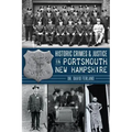 Historic Crimes & Justice in Portsmouth, New Hampshire