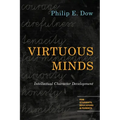 Virtuous Minds: Intellectual Character Development