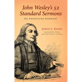 John Wesley's 52 Standard Sermons: An Annotated Summary