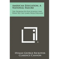 American Education, A National Failure: The Problem Of Our Schools And What We Can Learn From England