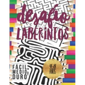 Desafío Laberintos: Para Niños 4-8 Años con 3 Niveles Fácil Medio Duro.