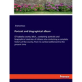 Portrait and biographical album: Of Isabella county, Mich., containing portraits and biographical sketches of citizens also containing a complete hist