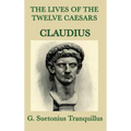 The Lives of the Twelve Caesars -Claudius-