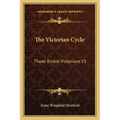 The Victorian Cycle: Those Ernest Victorians V1