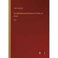 An Alphabetical Dictionary of Coats of Arms: Vol. I