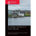 Routledge Handbook of Arctic Security