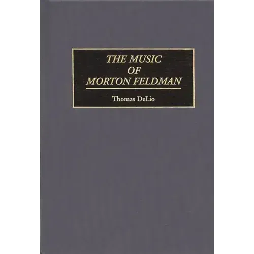 The Music of Morton Feldman