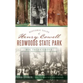 Historic Tales of Henry Cowell Redwoods State Park: Big Trees Grove