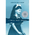 I Will Not Break: A Memoir