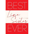 Best Line Sister Ever