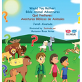 Would you Rather Bible Animal Adventures: ¿Qué Prefieres Aventuras Bíblicas de Animales