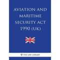 Aviation and Maritime Security Act 1990