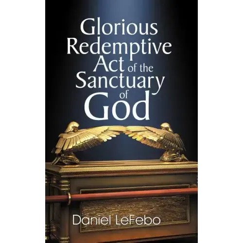 Glorious Redemptive Act of the Sanctuary of God