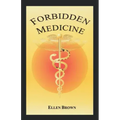 Forbidden Medicine