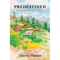 Predestined: Vancouver to the Valley of Gods