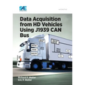 Data Acquisition from HD Vehicles Using J1939 CAN Bus