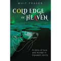 The Cold Edge of Heaven