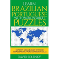 Learn Brazilian Portuguese with Word Search Puzzles: Learn Brazilian Portuguese Language Vocabulary with Challenging Word Find Puzzles for All Ages
