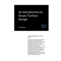 An Introduction to Steam Turbine Design