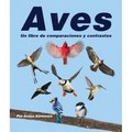 Aves: Un Libro de Comparaciones Y Contrastes