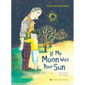 If My Moon Was Your Sun [With Audio CD]