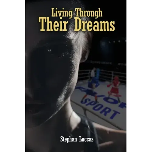 Living Through Their Dreams