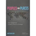 Peoples and Places: How Geography Impacts Missions Strategy