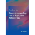 Neurophenomenology and Its Applications to Psychology