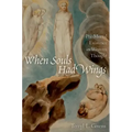 When Souls Had Wings