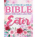Spanish Bible Word Search Large Print (Sopa de letras de la Biblia) Ester: Book of Esther
