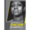 A History of Racism in America