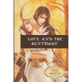 Love and the Huntsman