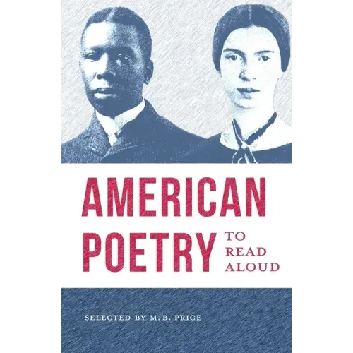 American Poetry to Read Aloud: A Collection of Diverse Poems