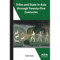 Tribe and State in Asia Through Twenty-Five Centuries