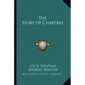 The Story Of Chartres