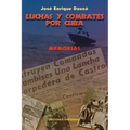 Luchas y Combates Por Cuba