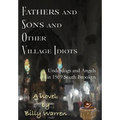 Fathers and Sons and Other Village Idiots: Underdogs and Angels in 1969 South Brooklyn