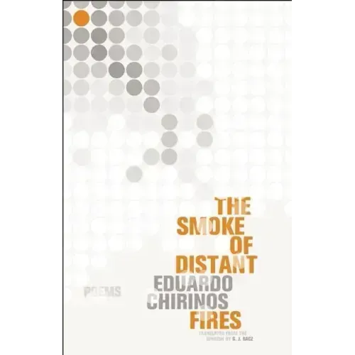 The Smoke of Distant Fires