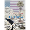 A Spirit's Cry For Freedom