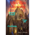 Whole Bible Christianity: Blessings Pressed Down and Overflowing