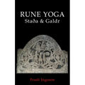 Rune Yoga: Staða & Galdr