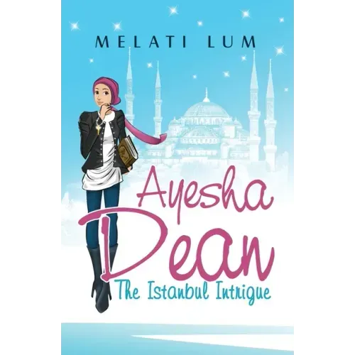Ayesha Dean - The Istanbul Intrigue