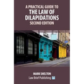 A Practical Guide to the Law of Dilapidations - Second Edition