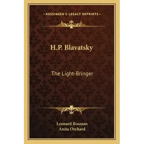 H.P. Blavatsky: The Light-Bringer