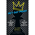 He's Got Moves: 25 Legendary Chess Games (As Analyzed by a Smart Kid)
