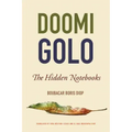 Doomi Golo--The Hidden Notebooks